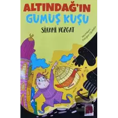 Altındağın Gümüş Kuşu