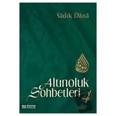 Altınoluk Sohbetleri - 4