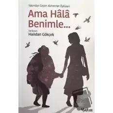 Ama Hala Benimle