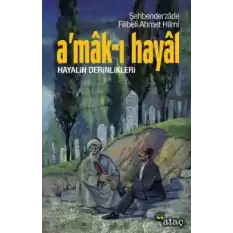 A’mak-ı Hayal