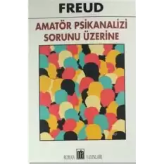 Amatör Psikanalizi Sorunu Üzerine