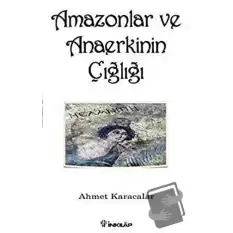 Amazonlar ve Anaerkinin Çığlığı