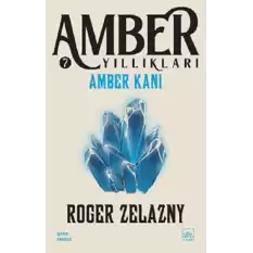 Amber Kanı / Amber Yıllıkları 7