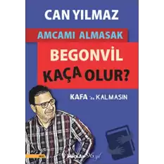 Amcamı Almasak Begonvil Kaça Olur?