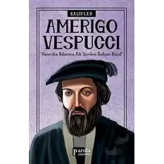 Amerigo Vespucci - Kaşifler