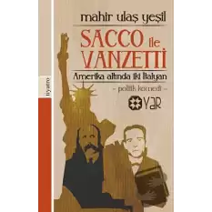 Amerika Altında İki İtalyan: Sacco İle Vanzetti