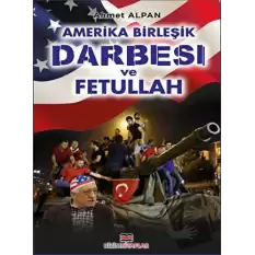 Amerika Birleşik Darbesi ve Fetullah