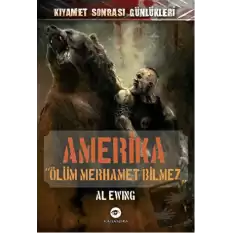 Amerika - Ölüm Merhamet Bilmez