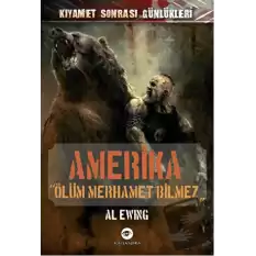 Amerika - Ölüm Merhamet Bilmez