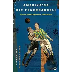 Amerika’da Bir Fenerbahçeli