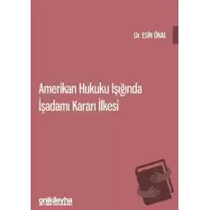 Amerikan Hukuku Işığında İşadamı Kararı İlkesi