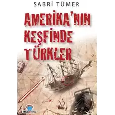 Amerika’nın Keşfinde Türkler