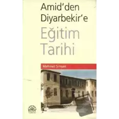 Amidden Diyarbekire Eğitim Tarihi