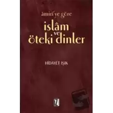 Amiri’ye Göre İslam ve Öteki Dinler