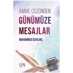 Amme Cüzünden Günümüze Mesajlar