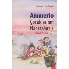 Ammerlo Çocuklarının Maceraları 2: Kaçak Yolcu