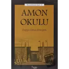 Amon Okulu - Karanlıktaki Işık 1