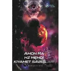 Amon Ra - Hz. Mehdi Kıyamet Savaşları