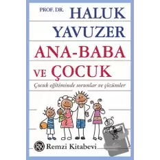 Ana - Baba ve Çocuk