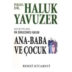 Ana - Baba ve Çocuk