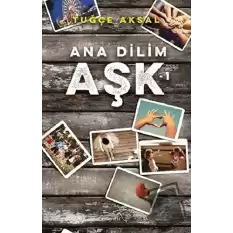 Ana Dilim Aşk 1