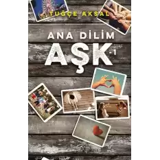 Ana Dilim Aşk 1