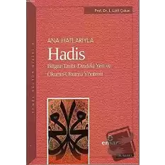 Ana Hatlarıyla Hadis