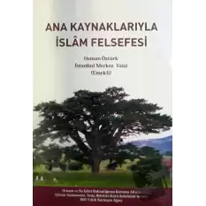 Ana Kaynaklarıyla İslam Felsefesi