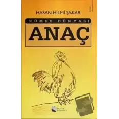 Anaç - Kümes Dünyası