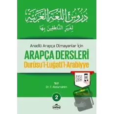 Anadili Arapça Olmayanlar İçin Arapça Dersleri - Durusul-Luğatil-Arabiyye 2