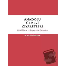 Anadolu Cemevi Ziyaretleri Milli Birlik ve Beraberlik Çalışması