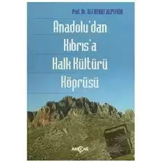 Anadoludan Kıbrısa Halk Kültürü Köprüsü