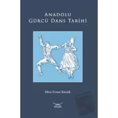Anadolu Gürcü Dans Tarihi