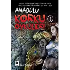 Anadolu Korku Öyküleri 1