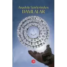 Anadolu Şairlerinden Damlalar