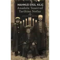 Anadolu Tasavvuf Tarihine Notlar - 1