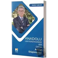 Anadolu Üniversitesinde Bir Ömür Anılar Düşünceler