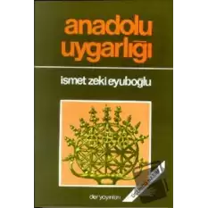 Anadolu Uygarlığı