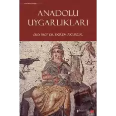 Anadolu Uygarlıkları