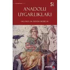 Anadolu Uygarlıkları