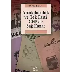 Anadoluculuk ve Tek Parti CHP’de Sağ Kanat