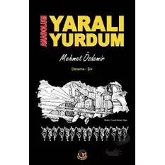 Anadolum Yaralı Yurdum