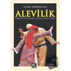 Anadolu’nun Gizli Kültürü Alevilik