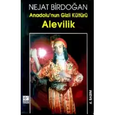 Anadolu’nun Gizli Kültürü Alevilik