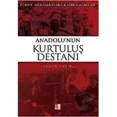 Anadolu’nun Kurtuluş Destanı