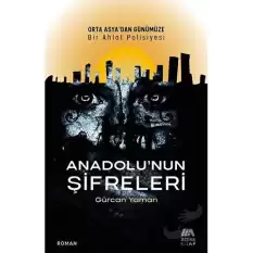 Anadolu’nun Şifreleri