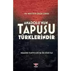 Anadolu’nun Tapusu Türklerindir