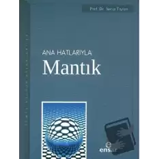 Anahatlarıyla Mantık