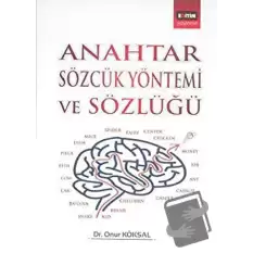 Anahtar Sözcük Yöntemi ve Sözlüğü