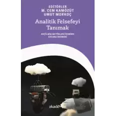 Analitik Felsefeyi Tanımak: Seçilmiş Metinler Üzerine Okuma Rehberi